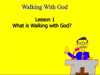 Walking With God Lesson 1: The Meaning of Walking with God