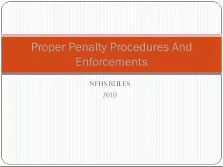Proper Penalty Procedures and Enforcements for NFHS Rules 2010