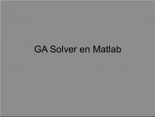 Genetic Algorithm Solvers in Matlab