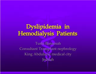 Dyslipidemia in Hemodialysis Patients: Understanding and Management