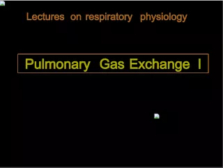 Lectures on Respiratory Physiology and Perfect Lung PO Cas