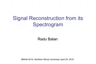 Signal Reconstruction from Spectrogram