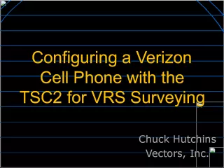 Configuring Verizon Cell Phone with TSC2 for VRS Surveying