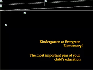 Kindergarten at Evergreen Elementary: A Great Start to Your Child's Education