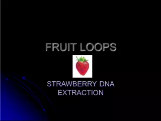 Extracting DNA from Strawberries: Did You Know?