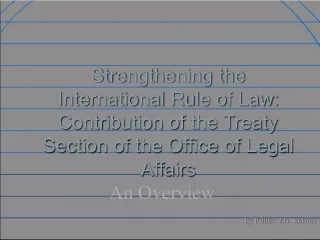 Strengthening the International Rule of Law: Contribution of the Treaty Section.