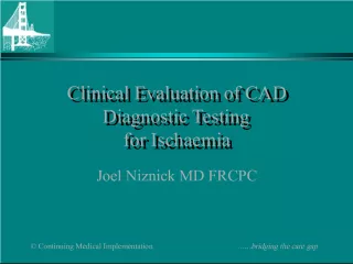 Clinical Evaluation of CAD Diagnostic Testing for Ischaemia and Chest Pain Evaluation