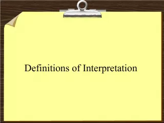 Understanding Interpretation: Definition and Goals