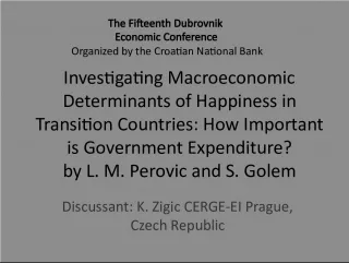Investigating Macroeconomic Determinants of Happiness in Transition Countries: Importance of Government Expenditure