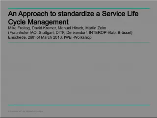 Standardizing Service Life Cycle Management: Fraunhofer's Approach