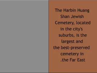 Harbin Huang Shan Jewish Cemetery: Far East's Best Preserved Tombstones