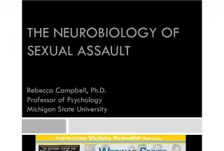 The Neurobiology of Sexual Assault and Trauma