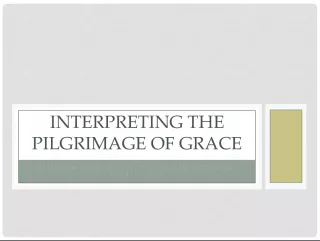 Understanding the Pilgrimage of Grace: A Religious Rebellion in Tudor England