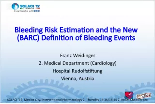 Bleeding Risk Estimation and the New BARC Definition of Bleeding Events in Interventional Pharmacology