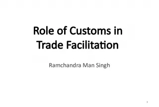 The Role of Customs in Trade Facilitation