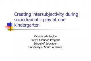 Creating Intersubjectivity in Sociodramatic Play at a South Australian Kindergarten