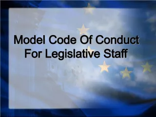The Model Code of Conduct for Legislative Staff: A Guide to Ethical Conduct