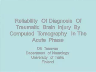 Reliability of Acute Traumatic Brain Injury Diagnosis with CT