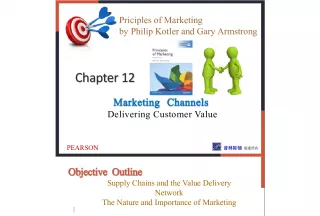 Principles of Marketing: Understanding Marketing Channels and Value Delivery Networks
