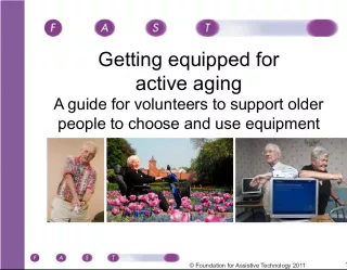 Guide for Volunteers to Support Active Aging with Assistive Technology