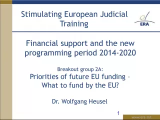 Prioritizing EU Funding for Financial Support and Judicial Training