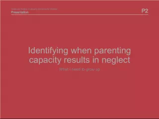 Childhood Neglect: Identifying Parenting Capacity and Improving Outcomes for Children