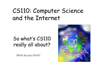 Exploring CS110: An Overview of Computer Science and Internet Technologies