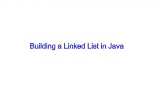 Building a Linked List in Java: From Procedural to Object-Oriented Paradigms