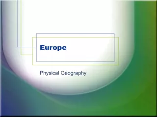 Exploring Europe's Physical Geography and Boundaries