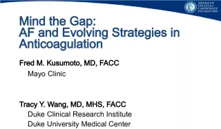 Anticoagulation Strategies: Mind the Gap