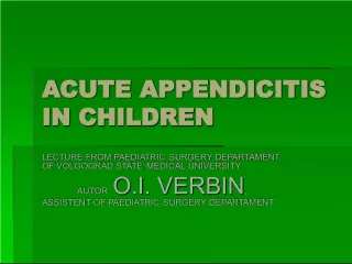 Acute Appendicitis in Children: Lecture from Paediatric Surgery Department of Volgograd State Medical University