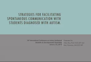 Strategies for Facilitating Spontaneous Communication with Students Diagnosed with Autism