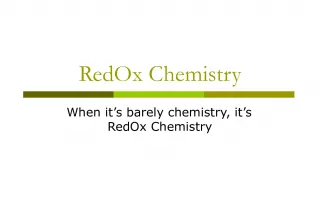 The Importance of RedOx Chemistry in Understanding Molecular Reactions