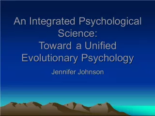 An Integrated Psychological Science: Toward a Unified Evolutionary Psychology