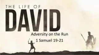Adversity on the Run: David's Escape from Saul in 1 Samuel 19