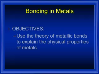 Understanding Metallic Bonds