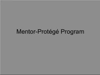 Mentor Protege Program for enhancing capabilities of protégé firms
