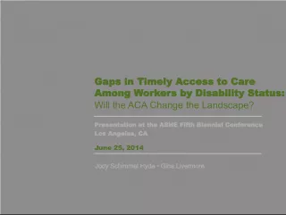Gaps in Timely Access to Care Among Workers with Disabilities: Pre-ACA Benchmark Study
