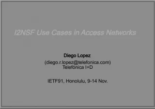 I2NSF Use Cases in Access Networks & Seeking an Open OAM Interface