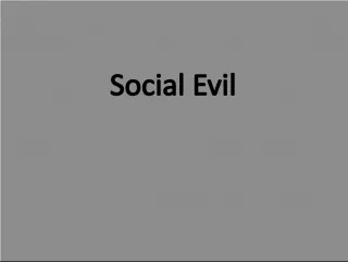 Understanding Evil: Exploring Psychosis, Social Evil, and Acts of Evil