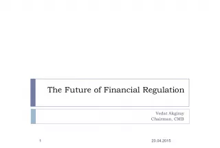 The Future of Financial Regulation: What Lies Ahead