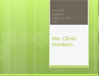Mrs. Olivia Hardison Journals - Week 3: Feb 9th-13th