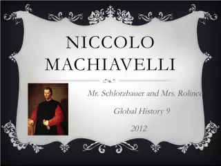 Understanding Niccolo Machiavelli and The Prince