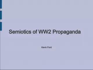 Semiotics of WW2 Propaganda: Creating Solidarity through Binary Opposition