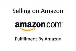 How to Sell on Amazon with Fulfillment By Amazon (FBA)