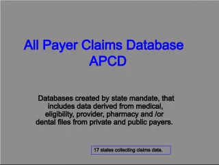 The Benefits of All Payer Claims Databases in Healthcare