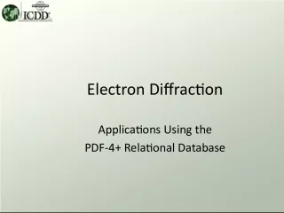 Applications of Electron Diffraction Using PDF 4 Relational Database