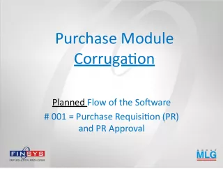 Streamlining the Purchase Module Corrugation Process with Efficient Planned Flow Software