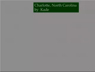 Discovering Charlotte, North Carolina: A Financial and Sports Hub