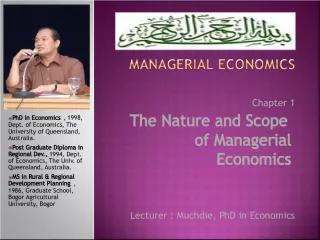 Dr. Muchdie - Lecturer in Managerial Economics